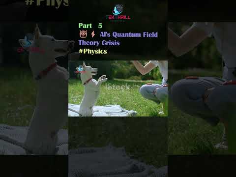 🤖⚡️ AI's Quantum Field Theory Crisis #Physics #Capabilities #Integrity #Security #Innovation Part 5