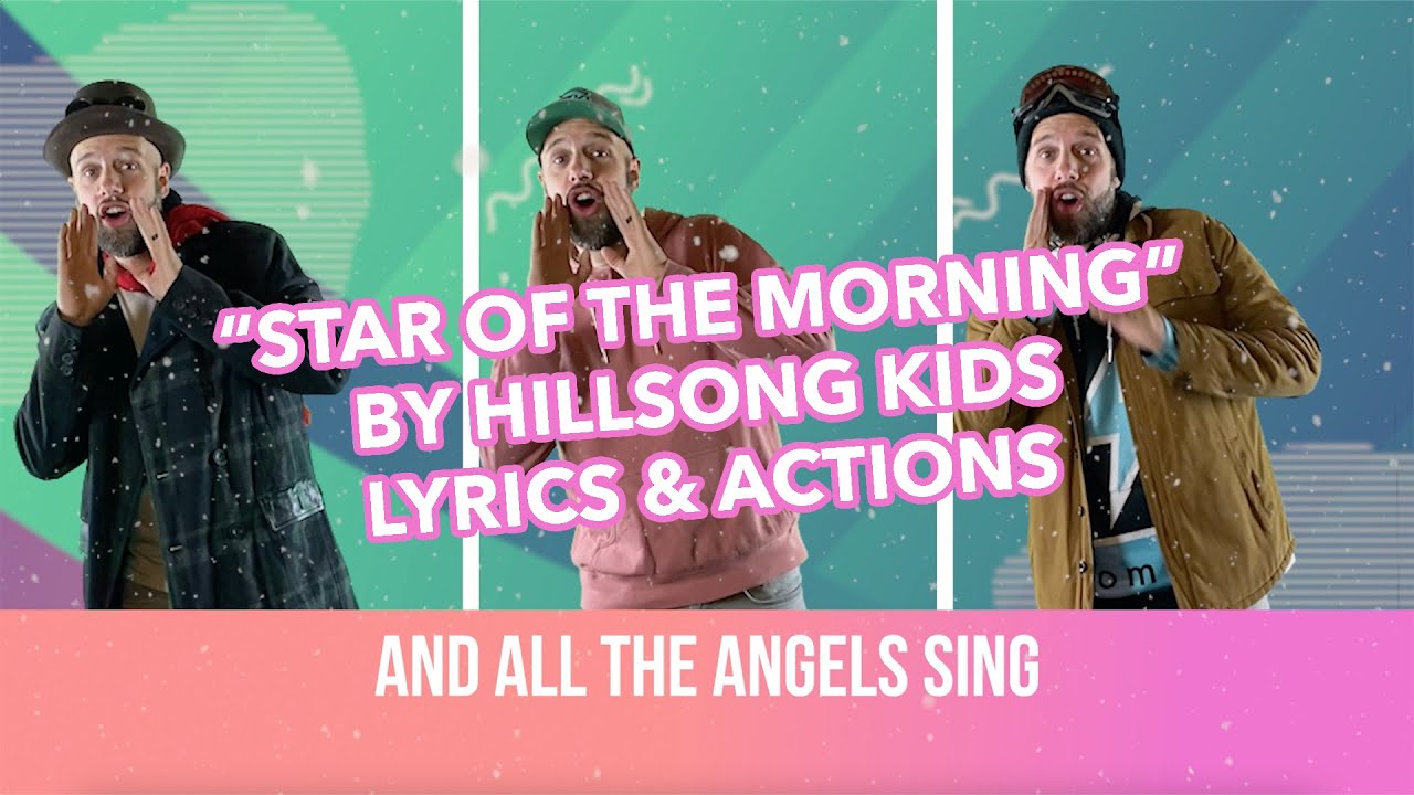 Star of the Morning by Hillsong Kids 🎶 (2022 Actions & Lyrics)