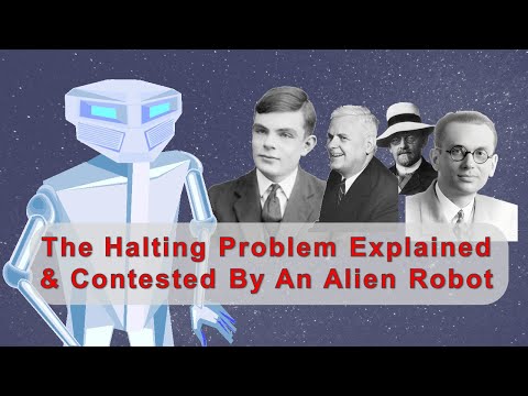 The Halting Problem Explained & Contested by an Alien Robot