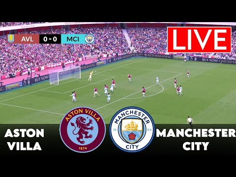 🔴LIVE : Aston Villa vs Manchester City | Premier League 2025 | SIMULATION | Match Live Now