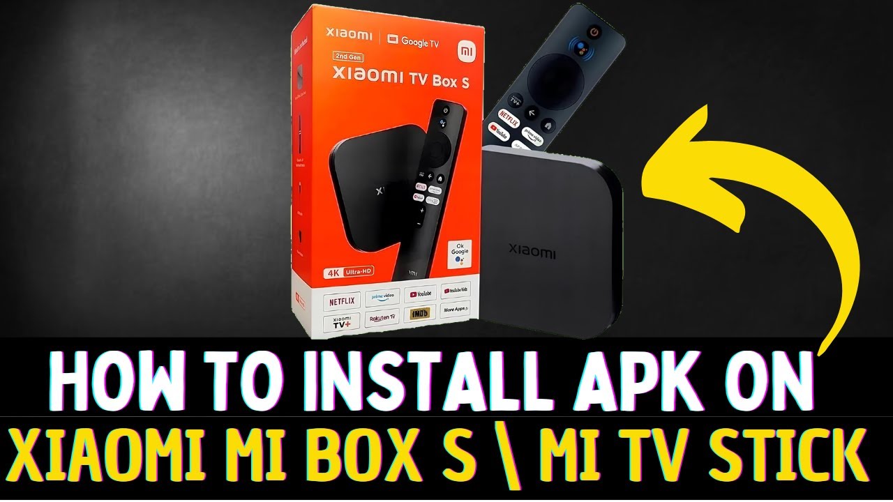 How to Install APK on Xiaomi Mi Box S & Mi TV Stick (Easy Tutorial!)
