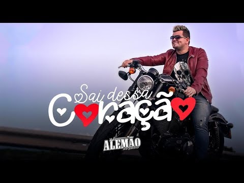 Clipe Sai dessa coração - Alemão do forró