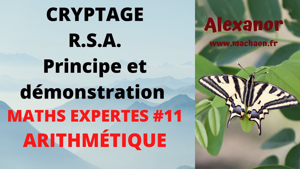 Option Maths Expertes #11 : Arithmétique - Cryptage RSA, Principe et Démonstration