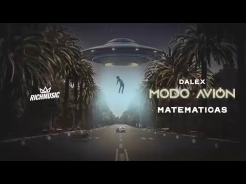 Dalex- matemĂĄtica (letra) Modo AviĂłn
