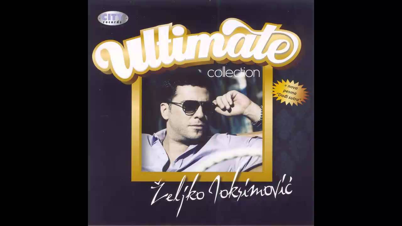 Zeljko Joksimovic - Draga (Audio 2010) HD 🎶