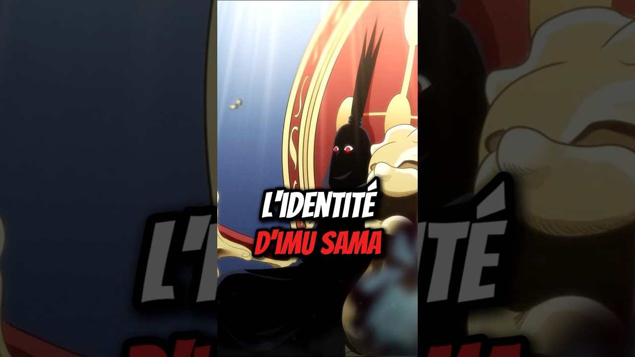 Découverte de la Véritable Identité d'Imu Sama dans One Piece 🗺️