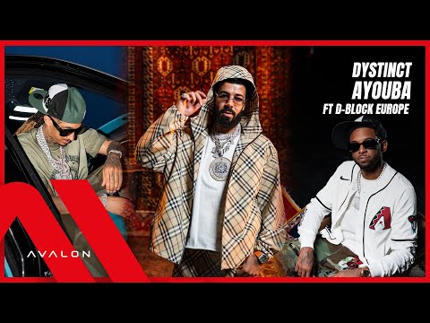 DYSTINCT - AYOUBA ft. D-Block Europe (Official Music Video)