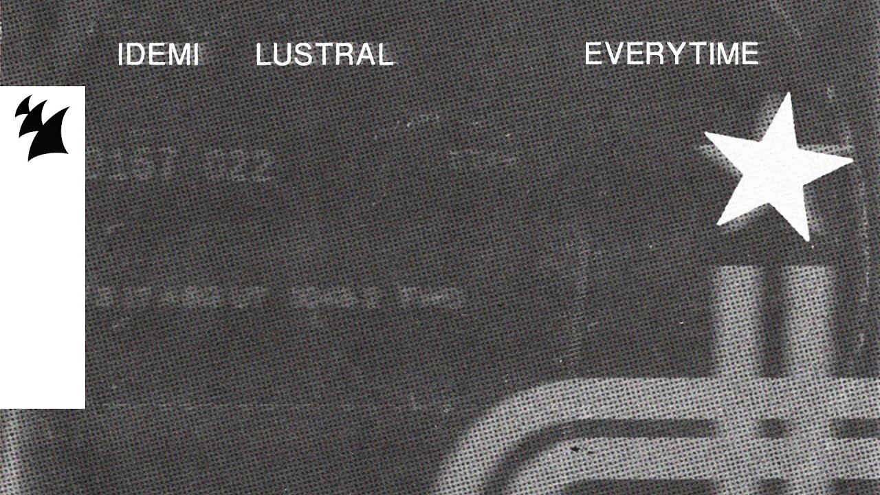 IDEMI & Lustral - Everytime (Official Visualizer)