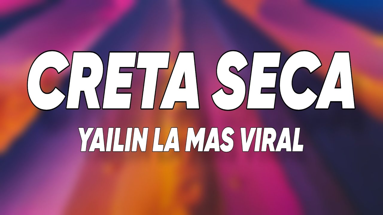 Yailin La Mas Viral - Creta Seca 🎶