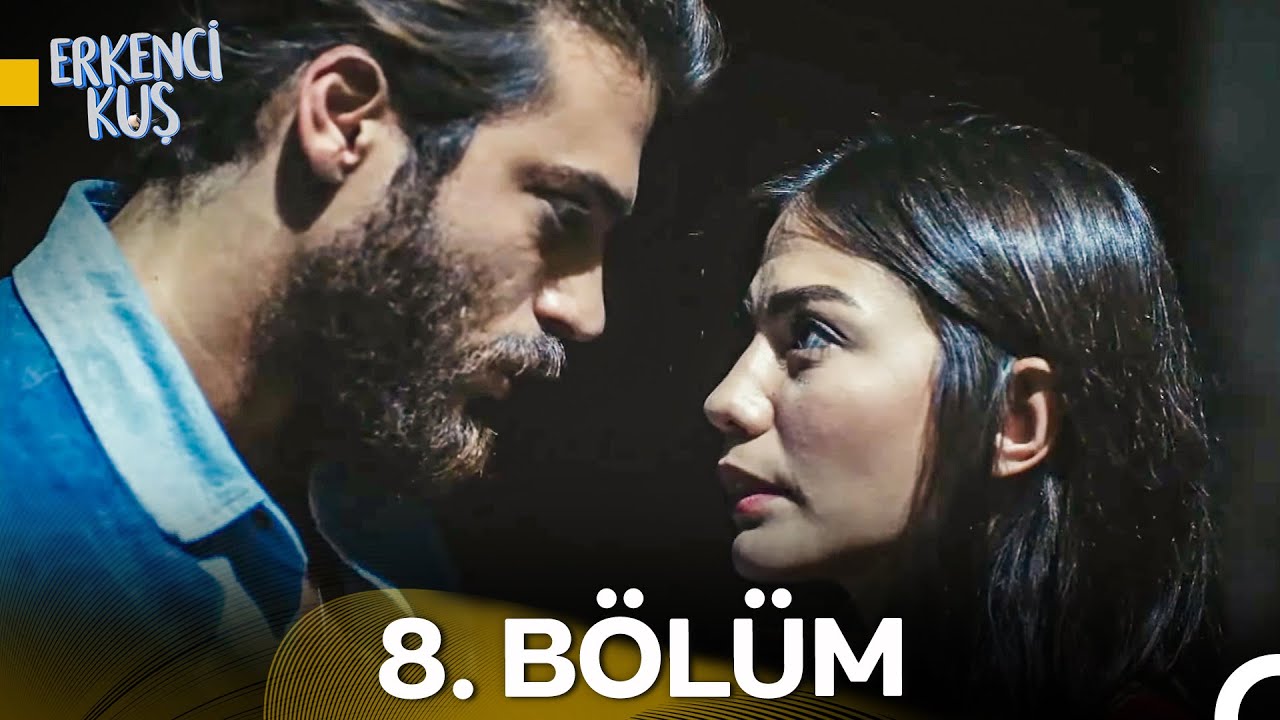 Erkenci Kuş 8. Bölüm Özeti ve Yeni Bölüm Linki