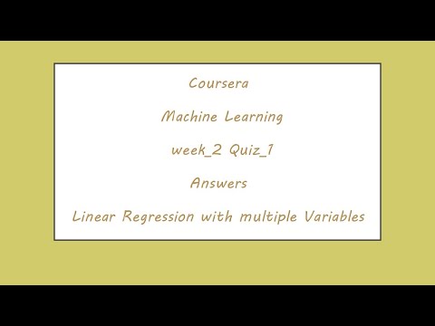 Coursera Machine Learning week_2 Quiz_1 Answers Linear Regression with multiple variables