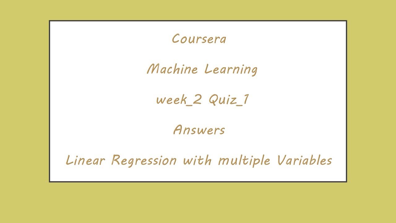 Master Week 2 Quiz: Answers to Multiple Variables Linear Regression on Coursera 🧠