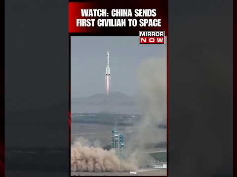 China Launches Shenzhou-16: Crew Consists of First Civilian Astronaut | China Space Mission