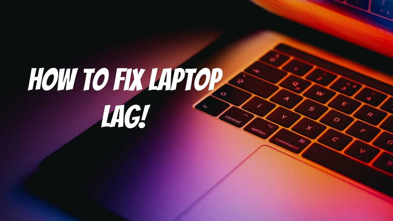 Fix Laptop Lag Quickly & Easily 🔧