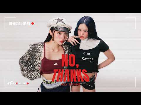 ALLY JETAIME - No, Thanks [OFFICIAL M/V]