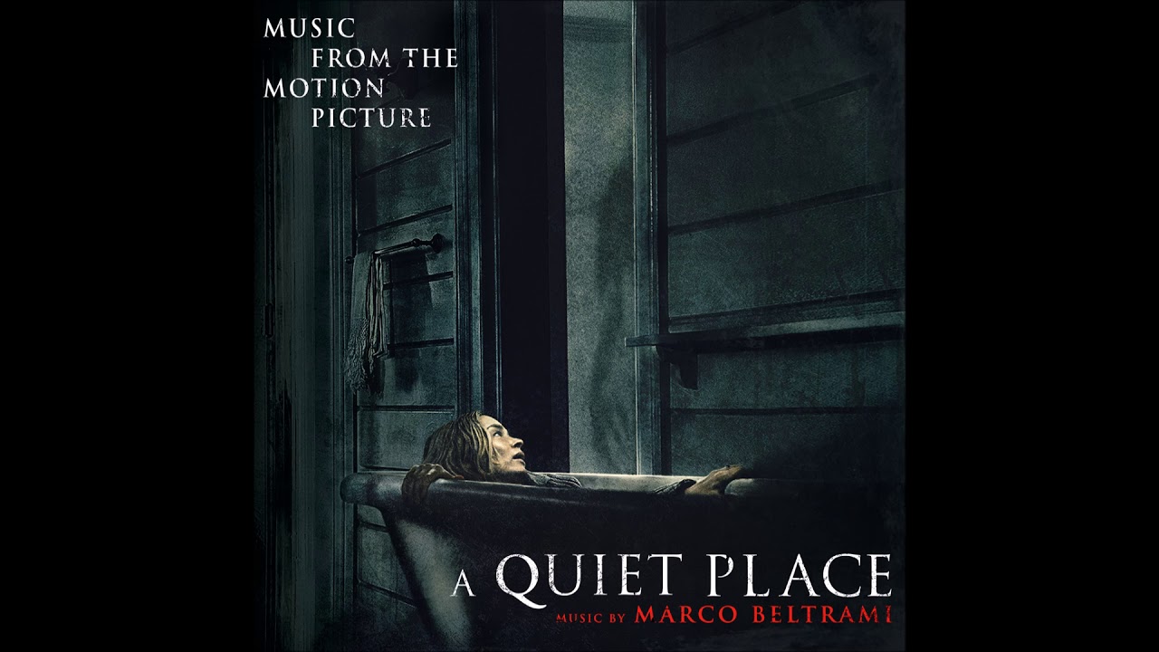 Marco Beltrami's 'A Quiet Life' from A Quiet Place 🎬