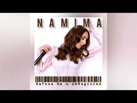 Hafssa Da - NAMIMA feat LeMagicien [OFFICIAL AUDIO 2025]