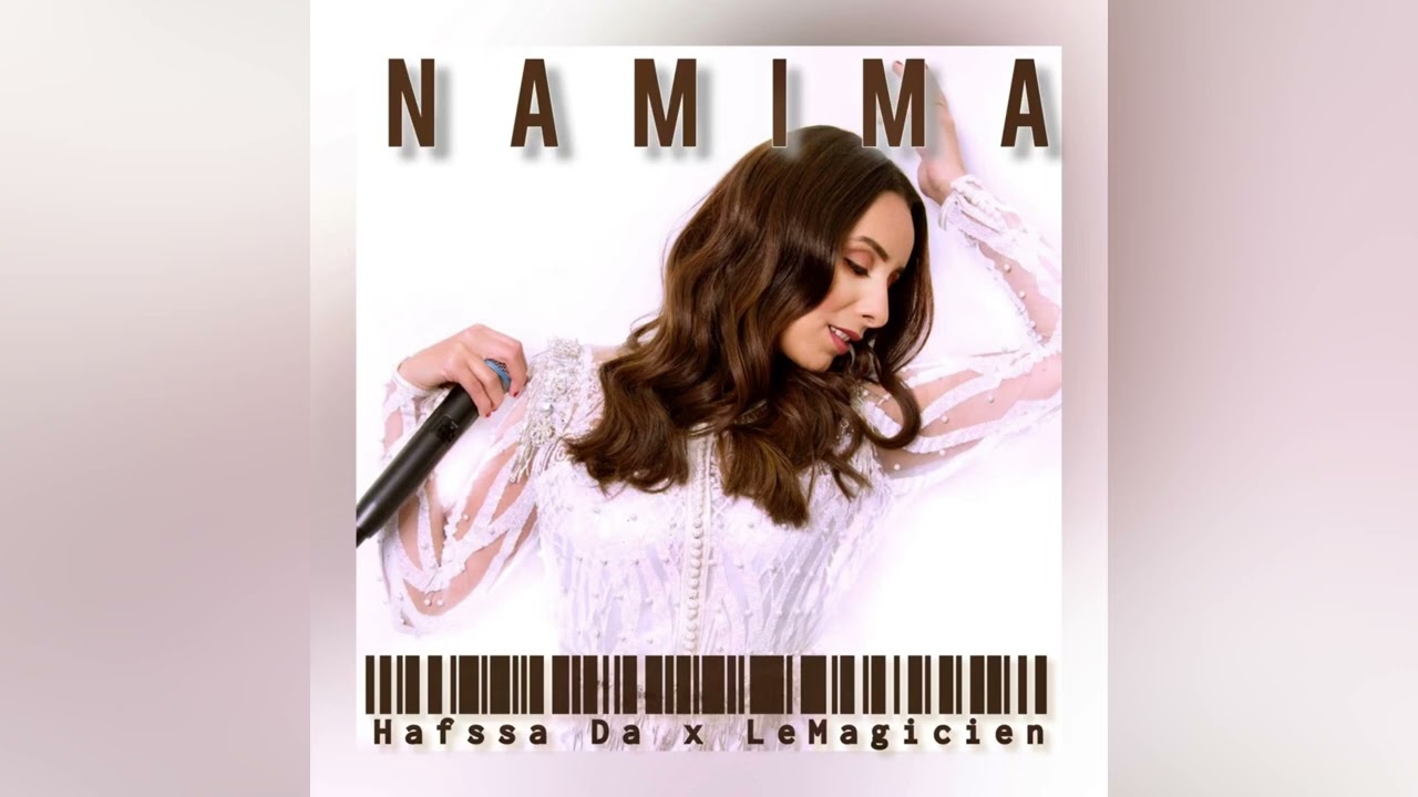 Hafssa Da & LeMagicien - NAMIMA (Official Audio 2025) 🎶