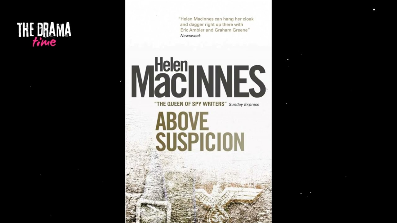 Above Suspicion: The WWII Classic That Started the Spy Genre | DRAMA TIME with BBC