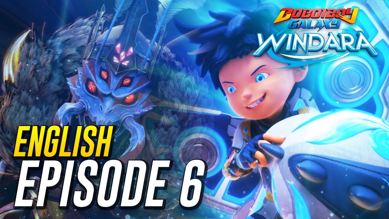 FINALE EP06 - BoBoiBoy Galaxy Windara | Battle for Windara