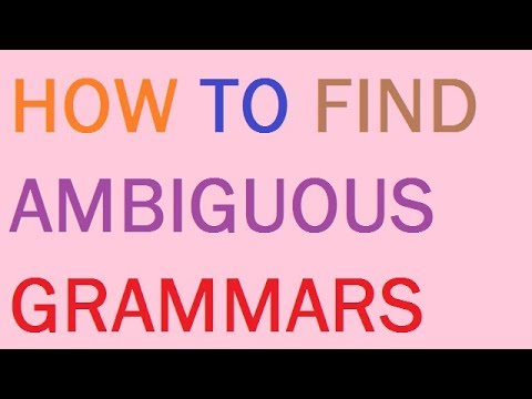 How to find Ambiguous Grammars explained step by step !!!