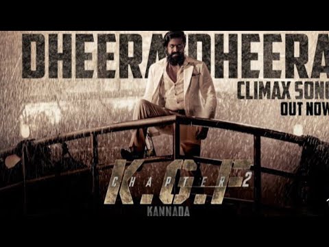 Dheera Dheera ( Kannada ) - Climax Song || KGF Chapter 2 ||Yash ||