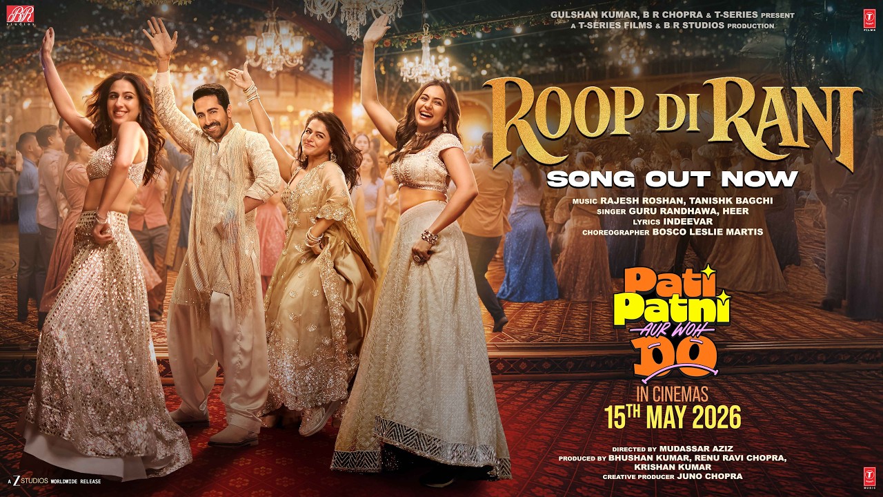 Roop Di Rani Song from Pati Patni Aur Woh Do 🎶