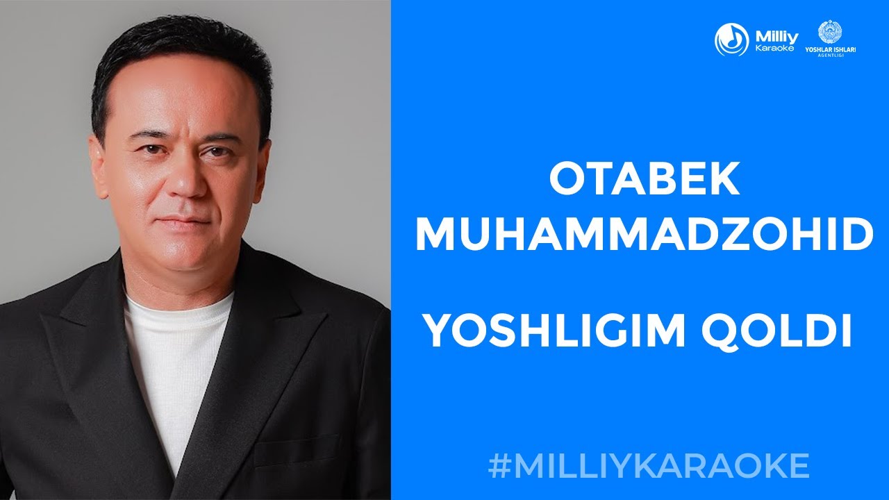 Otabek MuhammadZohid - Yoshligim qoldi | Milliy Karaoke
