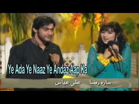 "Ye Ada Ye Naaz Ye Andaz Aap Ka" | Ali Abbas | Sara Raza Khan | Cover Song