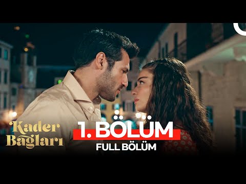 Kader Bağları 1. Bölüm (FULL HD)