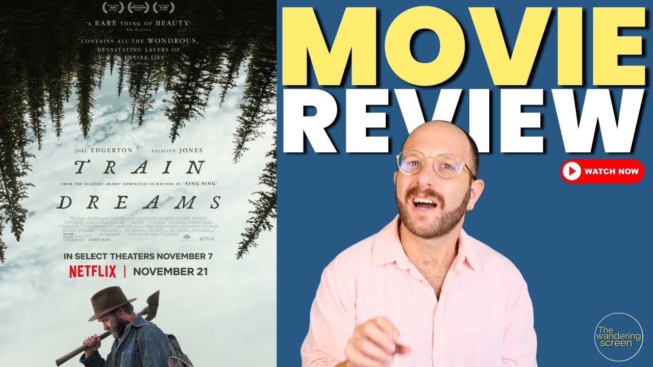 Train Dreams: A Quiet, Masterful Film 🎬