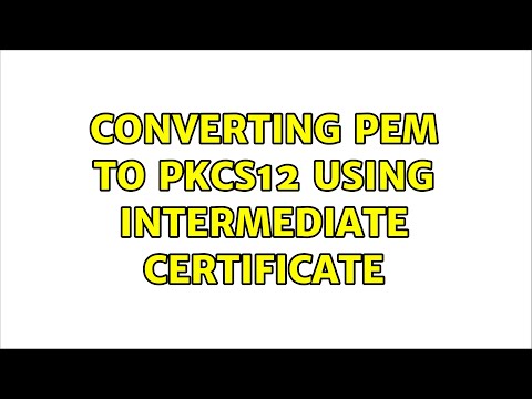 Converting PEM to PKCS12 using intermediate certificate