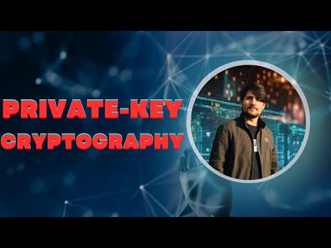 Private-Key Cryptography | Single-Key Cryptography | Symmetric Encryption
