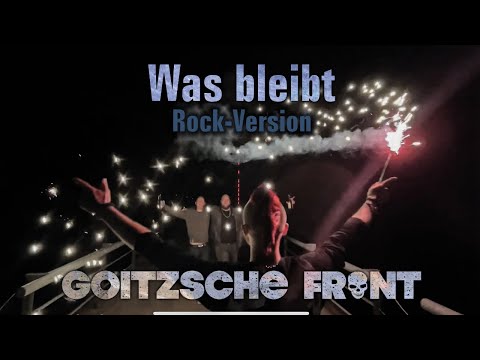 Goitzsche Front - Was bleibt / Rock Version (offizielles Handyvideo)