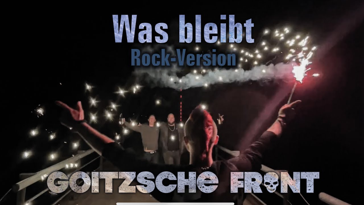 Goitzsche Front - Was bleibt (Rock Version) | Offizielles Handyvideo 🎸