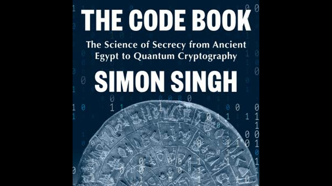 Code Book: Unlocking Secrets from Ancient Egypt to Quantum Cryptography 🔐