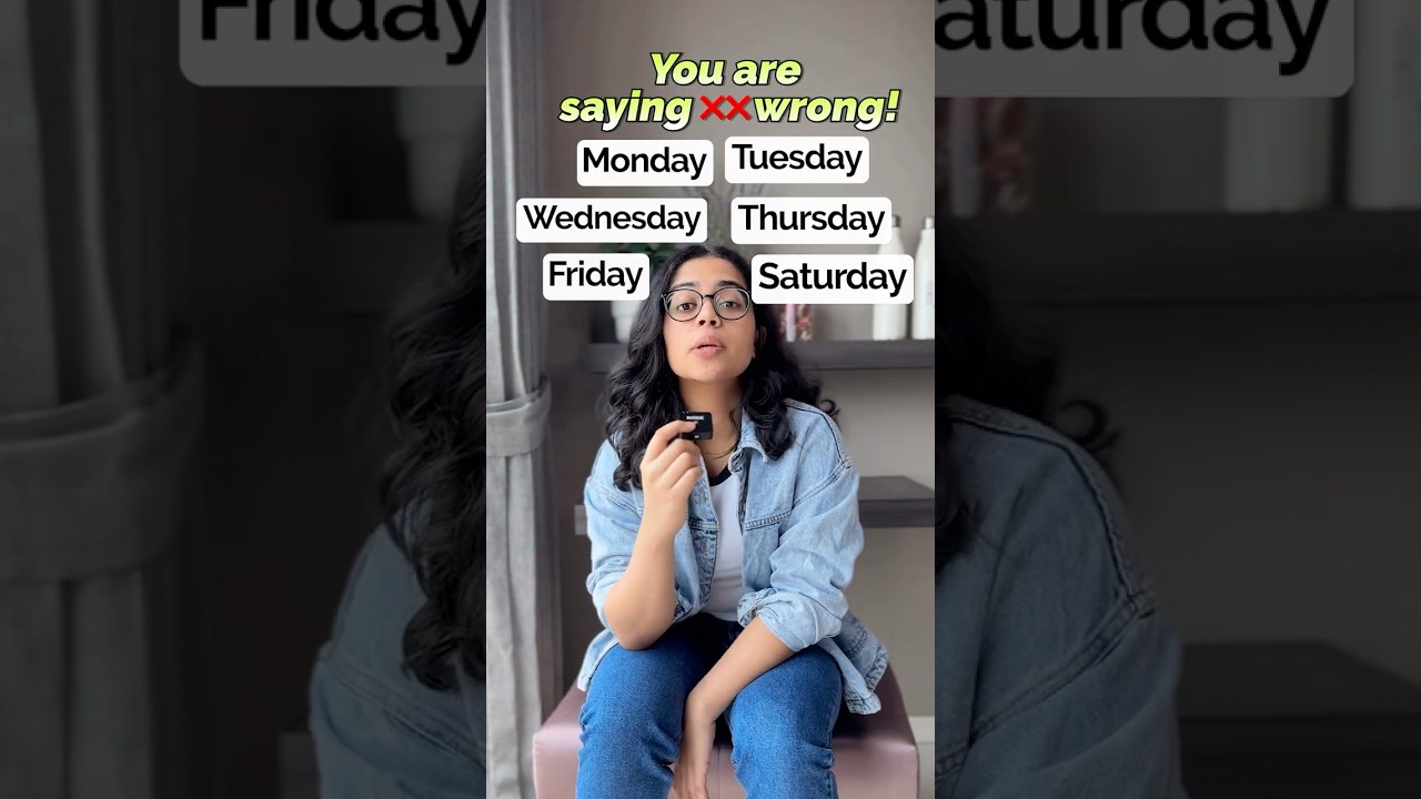Correct Pronunciation of Weekdays in English | Improve Your English Pronunciation
