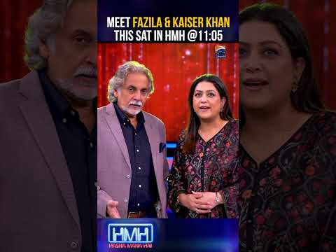 Watch Fazila Qazi & Kaiser Khan in Hasna Mana Hai - This Saturday @11:05 PM only on Geo News