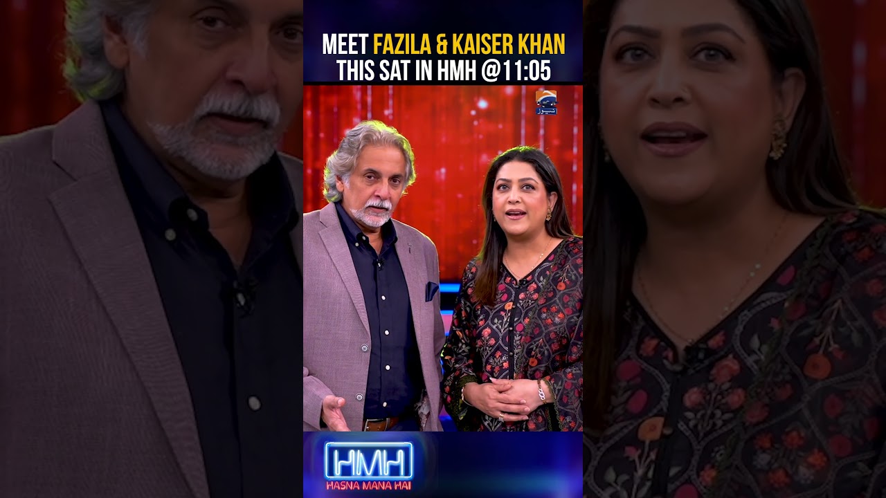 Don’t Miss Fazila Qazi & Kaiser Khan in Hasna Mana Hai this Saturday at 11:05 PM on Geo News 🎉