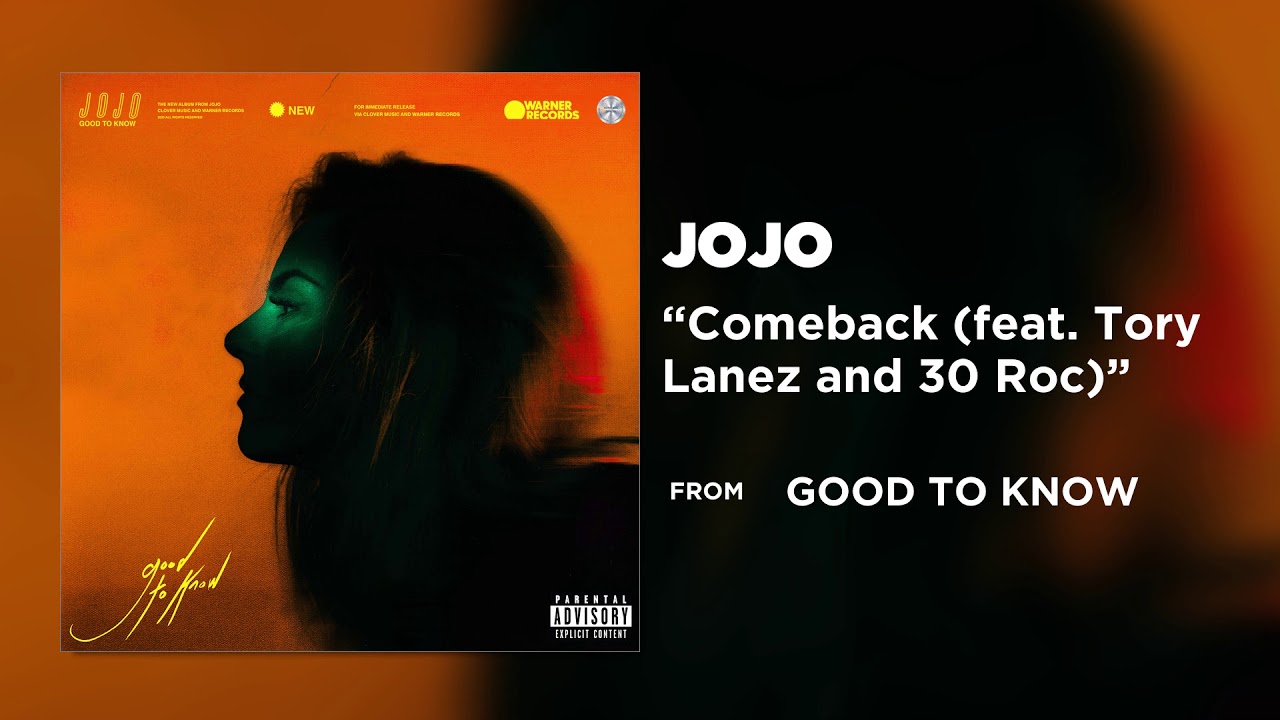JoJo - Comeback (feat. Tory Lanez and 30 Roc) [Official Audio]