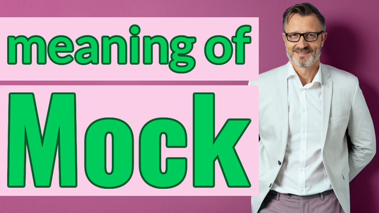 Mock | Meaning of mock