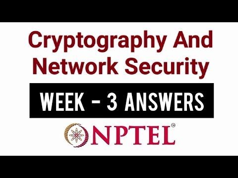 NPTEL Cryptography And Network Security Week 3 Assignment Solutions | Swayam 17th August 2022