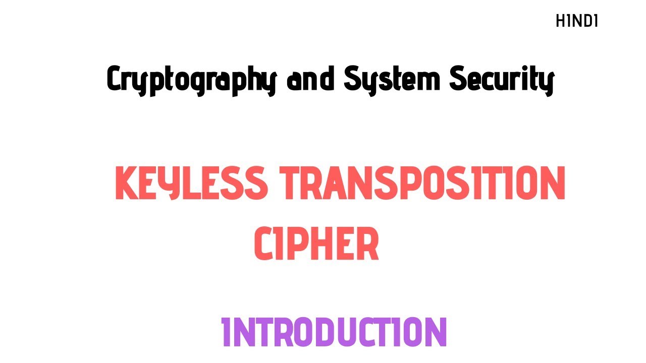 Keyless Transposition Technique: Introduction to Transposition Cipher in Hindi