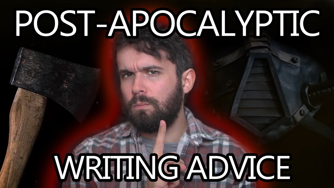 Post-Apocalyptic Writing Tips π