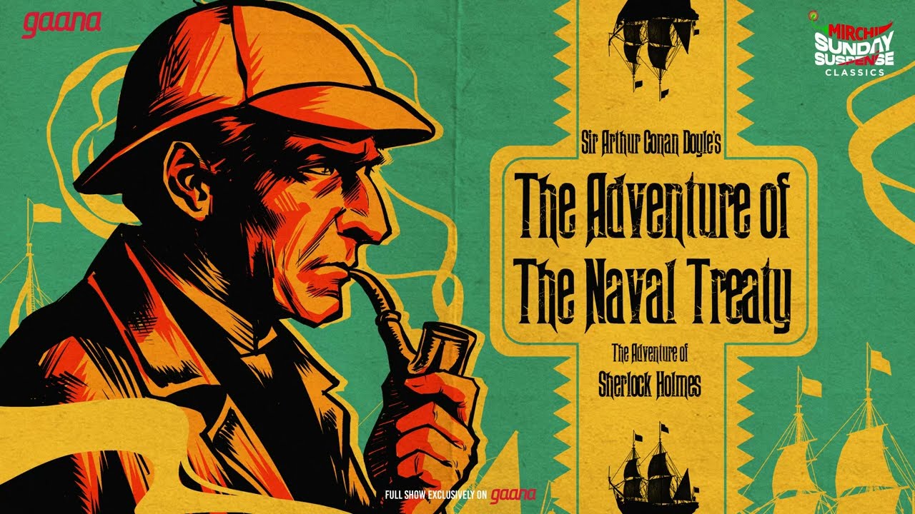 Sunday Suspense Classics: Sherlock Holmes & the Naval Treaty