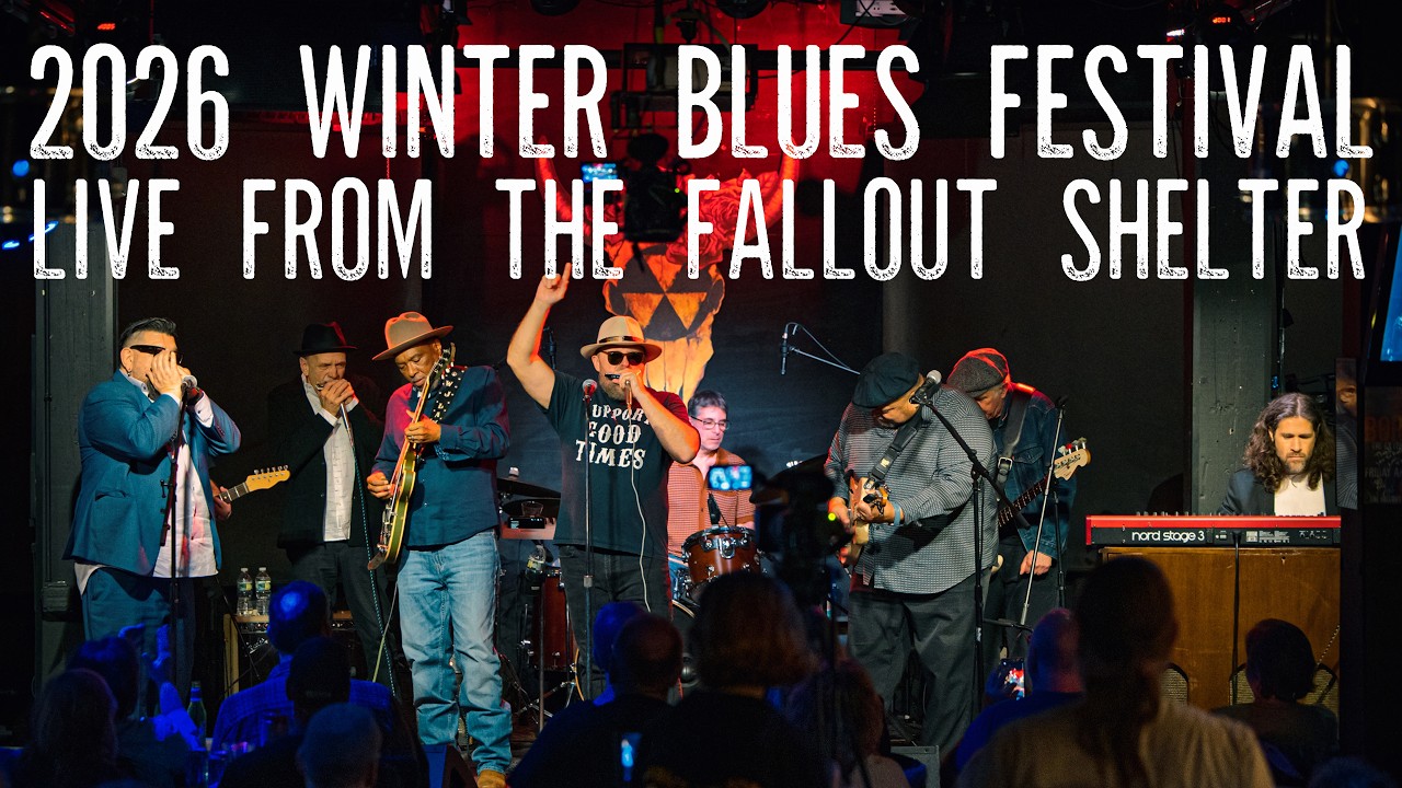 THE 2026 WINTER BLUES FESTIVAL - LIVE from the Fallout Shelter