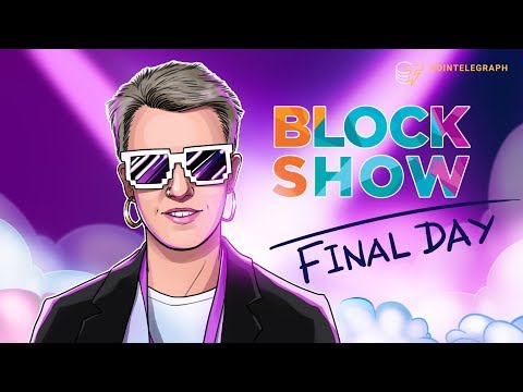 Final day of Blockshow. Visions of crypto's future and present