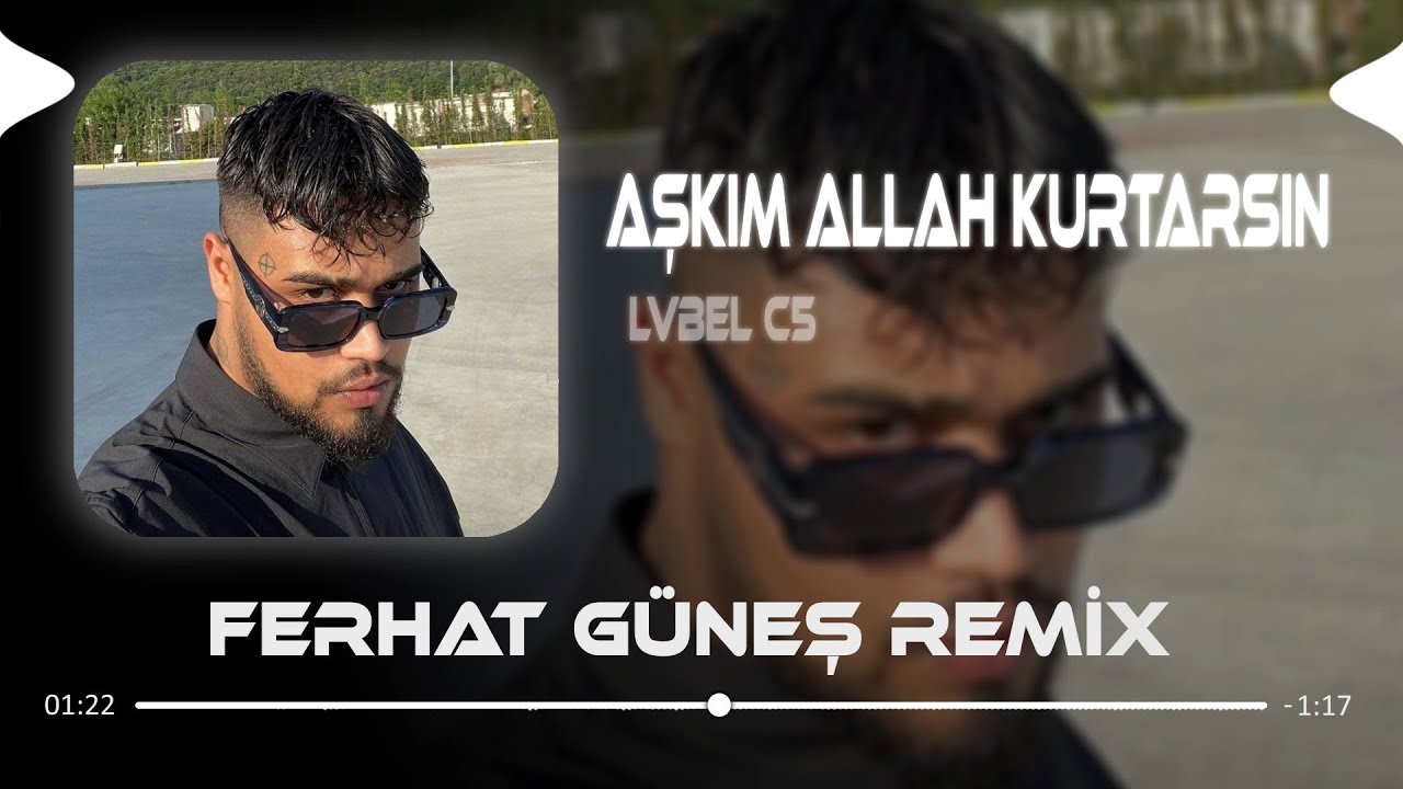 Selam Canım Kimlerdensin (Ferhat Güneş Remix) | LVBEL C5 & AŞKIM ALLAH KURTARSIN 🎶
