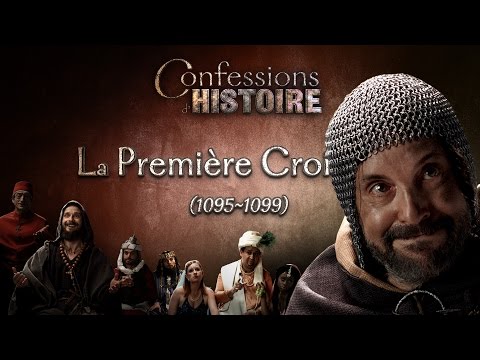La Première Croisade - Baudouin 1er - Kiliç Arslan - Alexis Comnène