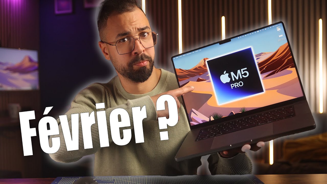 Où sont les MacBook Pro M5 Max et M5 Pro ?
